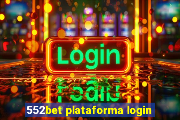 552bet plataforma login